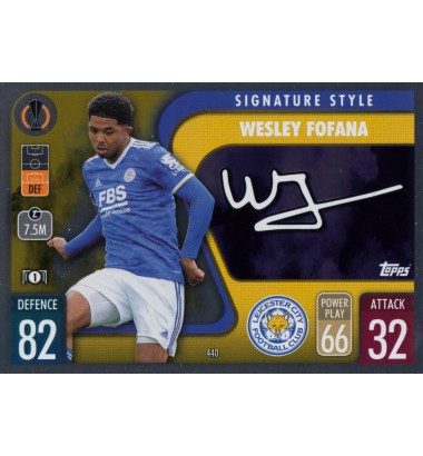 TOPPS MATCH ATTAX UEFA CHAMPIONS LEAGUE 2021-2022 Signature Style Wesley Fofana (Leicester City)